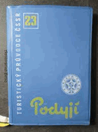 Podyjí a Pavlovské vrchy BEZ MAPKY!!