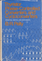 Thyristor phase-controlled converters and cycloconverters - operation, control, and performance.