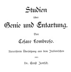Studien über Genie und Entartung - Autorisierte Übersetzung aus dem Italienischen von Ernst ...