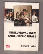 Obsluhoval jsem anglického krále