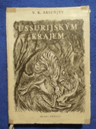 Ussurijským krajem - výprava do horské oblasti Sichote-Aliň v letech 1902-1906