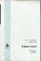Faktor čtyři. Dvojnásobný blahobyt - poloviční spotřeba přírodních zdrojů