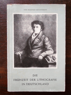 Die Frühzeit der Lithografie in Deutschland