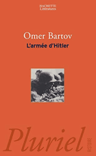 L'armée d'Hitler - La Wehrmacht, les nazis et la guerre