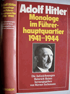 Monologe im Führerhauptquartier 1941 - 1944. Die Aufzeichnungen Heinrich Heims