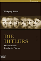 Die Hitlers - Die unbekannte Familie des Führers