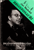 Brontosauři. Souborné vyd. písní J. Nedvěda a skupiny Brontosauři