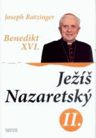 Ježíš Nazaretský 2 - Od vjezdu do Jeruzaléma do zmrtvýchvstání