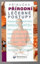 Přírodní léčebné postupy Příručka