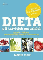 Dieta při trávicích poruchách - dráždivý tračník, nesnášenlivost pšenice a další ...