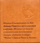 Weimar - Klassikerstätten im Bild - 36 farb. Tafeln