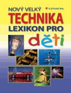 Technika - nový velký lexikon pro děti