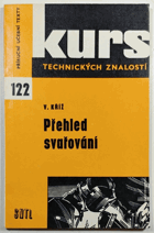 Přehled svařování - souhrn nejvíce používaných způsobů svařování včetně pájení - ...