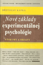 Nové základy experimentálnej psychológie - Výskumy a objavy