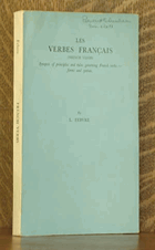 Les Verbes Francais - French verbs - Synopsis of Principles and Rules Governing French Verbs