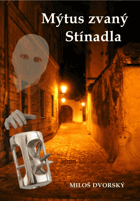 Mýtus zvaný Stínadla - Rychlé šípy, Vontové a hlavolam - realita versus fikce