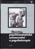 Neurózy, psychosomatická onemocnění a psychoterapie