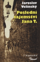 Poslední tajemství Jana T.