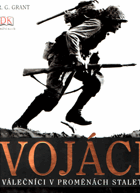 VOJÁCI válečníci v proměnách staletí-A4 plus formát!!