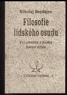 Filosofie lidského osudu - fragmenty z knihy Smysl dějin