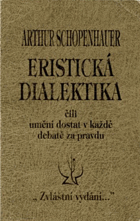 Eristická dialektika, čili, Umění dostat v každé debatě za pravdu