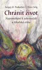 Chránit život. Napomáhání k sebevraždě a lékařská etika