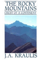 The Rocky Mountains - Crest of a Continent