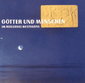 Götter und Menschen im Rollsiegel Westasiens
