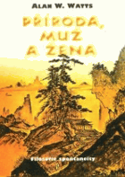 Příroda, muž a žena - filosofie spontaneity