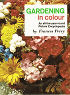 Gardening in colour - An all-the-year-round picture encyclopedia
