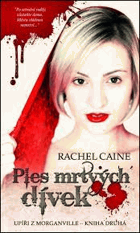 Ples mrtvých dívek. Upíři z Morganville . Kniha druhá