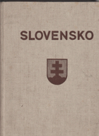 Slovensko - Slovakei = Slovaquie = Slovakia