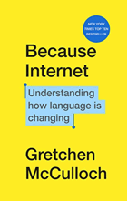 Because Internet - Understanding how Language is Changing
