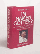 Im Namen Gottes? - Der mysteriöse Tod des 33-Tage-Papstes Johannes Paul I. - Tatsachen und ...