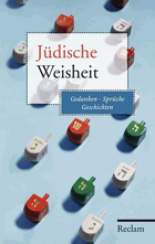 Jüdische Weisheit - Gedanken, Sprüche, Geschichten