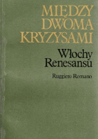 Między dwoma kryzysami - włochy renesansu