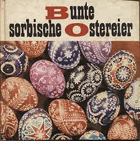 Bunte sorbische Ostereier