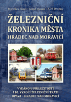 Železniční kronika města Hradec nad Moravicí