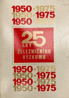 25 let železničního výzkumu