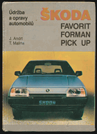 Údržba a opravy automobilů Škoda Favorit, Forman, Pick Up