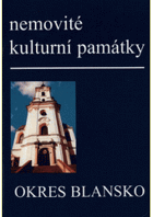 Nemovité kulturní památky jižní Moravy - soupis památek a literatury. Sv. 2, Okres Blansko