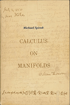 Calculus on manifolds. A modern approach to classical theorems of advanced calculus