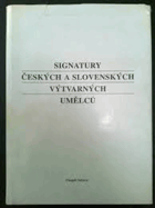 Signatury českých výtvarných umělců - malířů, grafiků a j. autorů