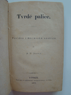 Tvrdé palice - povídka z moravské vesnice