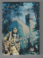 Biggles letí na jih