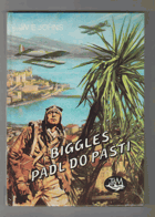 Biggles padl do pasti