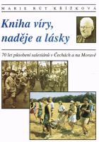 Kniha víry, naděje a lásky - 70 let působení salesiánů v Čechách a na Moravě