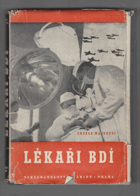 Lékaři bdí. Stránky z chirurgova deníku