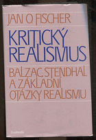 Kritický realismus - Balzac, Stendhal a základní otázky realismu