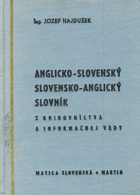 Anglicko-slovenský, slovensko-anglický slovník z knihovníctva a informačnej vedy.